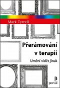Přerámování v terapii - Umění vidět jinak