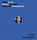 Česká divadelní fotografie Vilém Sochůrek