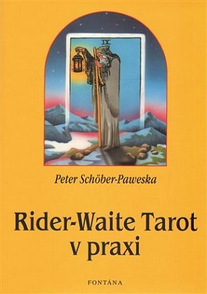Rider-Waite - Tarot v praxi