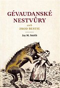 Gévaudanské nestvůry aneb zrod bestie