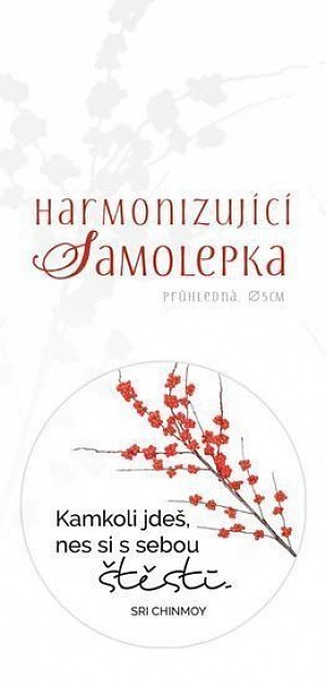 Harmonizující samolepka průhledná "Kamkoli jdeš, nes si s sebou štěstí." průměr 5 cm