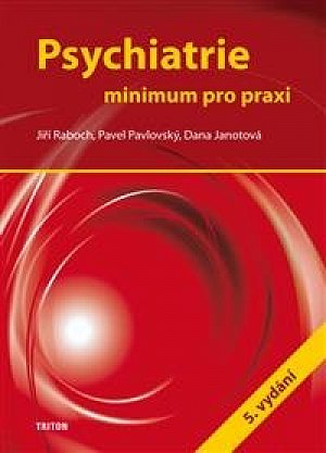 Psychiatrie - Minimum pro praxi