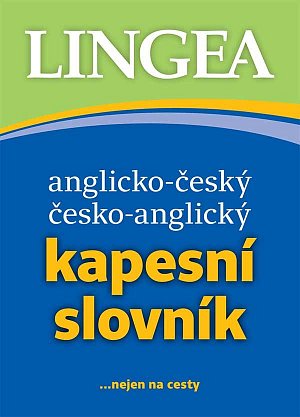 Anglicko-český, česko-anglický kapesní slovník...nejen na cesty, 9.  vydání