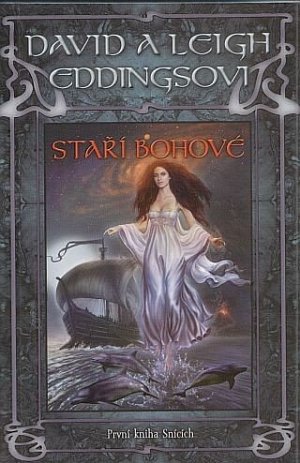 Staří Bohové - První kniha Snících