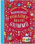Nejkrásnější pohádky bratří Grimmů