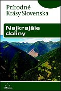 Najkrajšie doliny: Prírodné krásy Slovenska