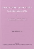 Katalog listin a listů k VII. dílu Českého diplomatáře I.