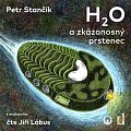 H2O a zkázonosný prstenec - CDmp3 (Čte Jiří Lábus)