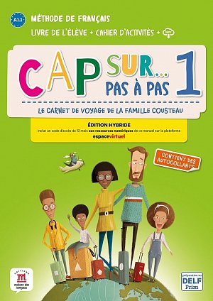 Cap Sur 1 pas a pas (A1.1) - Édition hybride Livre de l´éleve/Cahier d´exercices + Espacevirtuel (12 mois)