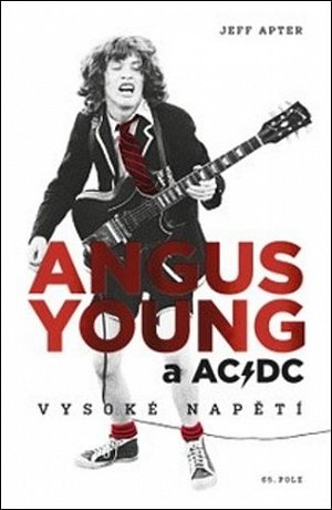 Angus Young a AC/DC - Vysoké napětí