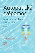 Autopatická svépomoc - Jemná stimulace vitální síly, 3.  vydání