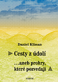 Cesty z údolí… aneb prohry, které pozvedají