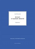 Život v našem městě - Pojednání