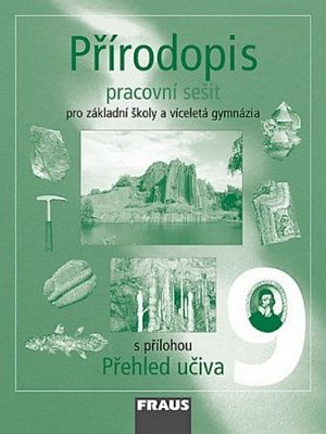 Přírodopis 9 pro ZŠ a víceletá gymnázia - pracovní sešit, 1.  vydání