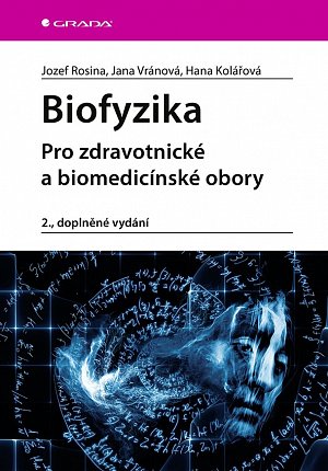 Biofyzika - Pro zdravotnické a biomedicínské obory, 2.  vydání