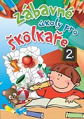 Zábavné úkoly pro školkaře 2., 2.  vydání