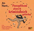 Panoptikum starých kriminálních příběhů - CDmp3 (Čte Jaromír Meduna, Otakar Brousek ml., Saša Rašilov)