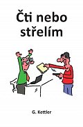 Čti nebo střelím