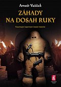 Záhady na dosah ruky - Fascinující tajemství české historie