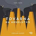 Továrna na absolutno - CDm3 (Čte Václav Knop)
