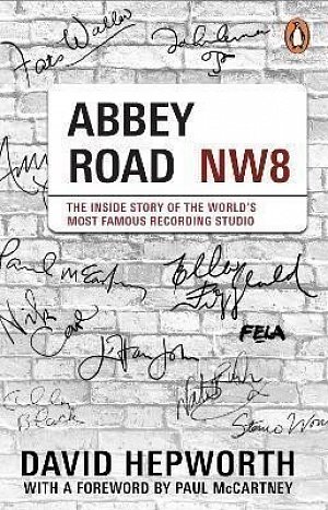 Abbey Road: The Inside Story of the World´s Most Famous Recording Studio (with a foreword by Paul McCartney)