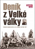 Deník z Velké války - Svědectví polního kuráta c. a k. armády z let 1914 - 1917