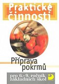Příprava pokrmů pro 6. – 9. r. ZŠ - Praktické činnosti