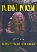Tajemné podzemí - Tajemství Štěchovického pokladu