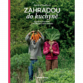 Zahradou do kuchyně