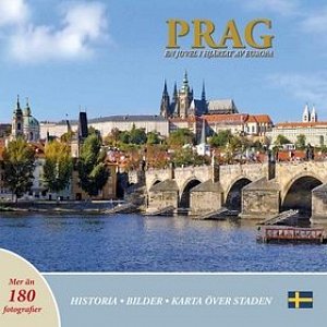Prag: En juvel i hjartat av Europa (švédsky)