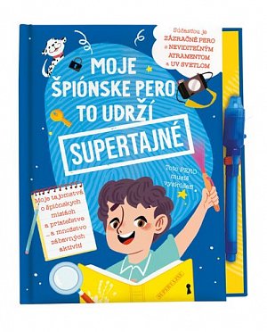 Moje špiónske pero to udrží supertajné!