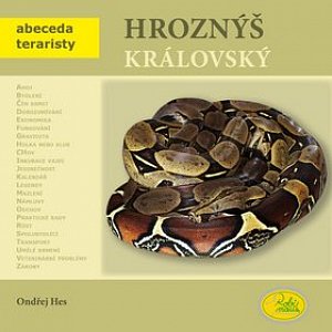 Hroznýš královský - Abeceda teraristy