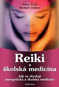 Reiki a školská medicína