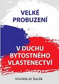 Velké probuzení v duchu bytostného vlastenectví