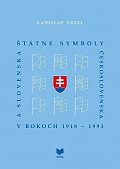 Štátne symboly Československa a Slovenska (slovensky)