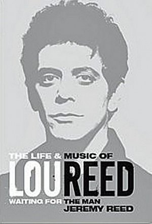 Lou Reed: Waiting for the Man - Život a hudba