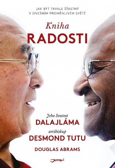 Náhled Kniha radosti - Jak být trvale šťastný v dnešním proměnlivém světě