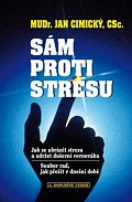 Sám proti stresu - Jak se ubránit stresu a udržet rovnováhu