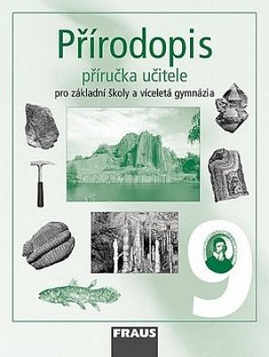Přírodopis 9 pro ZŠ a víceletá gymnázia - příručka učitele