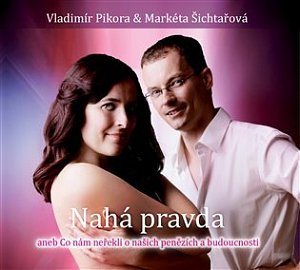 Nahá pravda aneb co nám neřekli o našich penězích a budoucnosti - CD