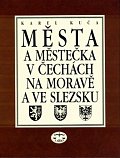 Města a městečka 5. v Čechách, na Moravě a ve Slezsku