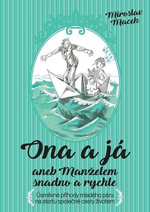 Ona a já aneb Manželem snadno a rychle