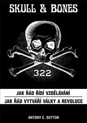 Skull & Bones - Jak řád řídí vzdělávání, Jak řád vytváří války a revoluce