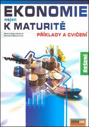 Ekonomie nejen k maturitě - Příklady a cvičení - Řešení