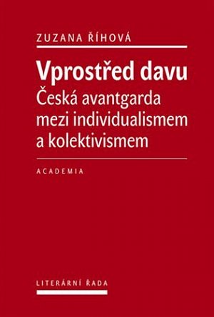 Vprostřed davu - Česká avantgarda mezi individualismem a kolektivismem
