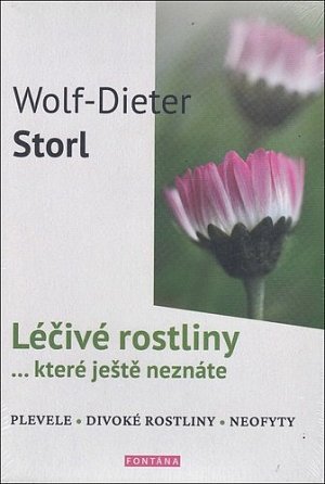 Léčivé rostliny… které ještě neznáte - plevele, divoké rostliny, neofyty