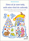 Zima už je zase tady, sníh nám vlezl do zahrady - Tematické celky a pracovní listy pro MŠ