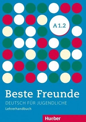 Beste Freunde A1/2: Lehrerhandbuch