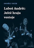 Luboš Andršt - Ještě hraju ve stoje