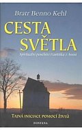 Cesta světla - Spirituální poselství Františka z Assisi